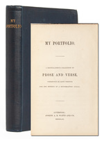 My Portfolio: a Miscellaneous Collection of Prose and Verse, Presented By Kind Friends for the Benefit of a Reformatory School