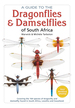 A Guide to the Dragonflies & Damselflies of South Africa: Covering the 164 Species of Dragonfly and Damselfly Found in South Africa, Lesotho and Swaziland