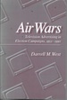 Air Wars: Television Advertising in Election Campaigns, 1952-1992