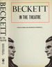 Beckett in the Theatre: the Author as Practical Playwright and Director, Volume 1--From Waiting for Godot to Krapp's Last Tape