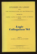 Logic Colloquium '84: Proceedings of the Colloquium Held in Manchester, Uk July 1984 (Studies in Logic & the Foundations of Mathematics: Volume 120)