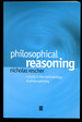 Philosophical Reasoning: a Study in the Methodology of Philosophizing