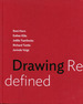 Drawing Redefined: Roni Horn, Esther Klas, Joelle Tuerlinckx, Richard Tuttle and Jorinde Voigt