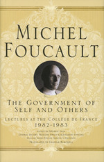 The Government of Self and Others: Lectures at the College De France, 1982-1983