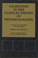 Validation in the Clinical Theory of Psychoanalysis: a Study in the Philosophy of Psychoanalysis (Psychological Issues)