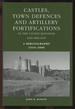 Castles, Town Defences and Artillery Fortifications in the United Kingdom and Ireland: a Bibliography 1945-2006