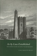 As By Law Established: the Church of Ireland Since the Reformation