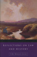 Reflections on Law and History: Irish Legal History Society Discourses and Other Papers, 2000-2005