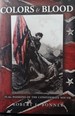 Colors and Blood: Flag Passions of the Confederate South