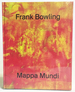 Frank Bowling: Mappa Mundi