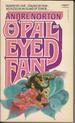 The Opal Eyed Fan