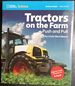 National Geographic Science 1-2 (Physical Science: Pushes and Pulls): Become an Expert: Tractors on the Farm Push and Pull