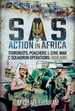 Sas Action in Africa: Terrorists, Poachers and Civil War C Squadron Operations: 1968-1980