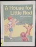 A House for Little Red (Modern Curriculum Press Beginning to Read Series)
