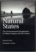 Natural States: the Environmental Imagination in Maine, Oregon, and the Nation