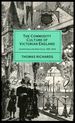 The Commodity Culture of Victorian England: Advertising and Spectacle, 1851-1914