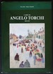 L'Arte Di Angelo Torchi 1856-1915