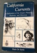 California Currents: An Exploration of the Ocean's Pleasures, Mysteries, and Dilemmas