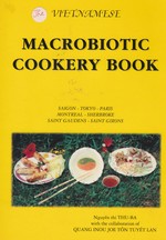 Vietnamese Macrobiotic Cookery Book, The