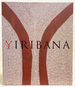 Yiribana (an Introduction to the Aboriginal and Torres Strait Islander Collection: the Art Gallery of New South Wales)