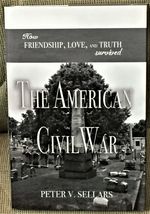 How Friendship, Love, and Truth Survived the American Civil War