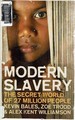 Modern Slavery: the Secret World of 27 Million People