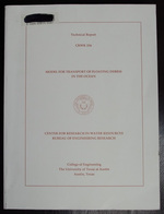 Model for Transport of Floating Debris in the Ocean (Technical Report / Center for Research in Water Resources, University of Texas at Austin)
