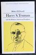 Harry S. Truman and the Modern American Presidency (Library of American Biography)