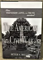 How Friendship, Love, and Truth Survived the American Civil War
