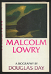 Malcolm Lowry: a Biography