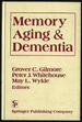 Memory Aging & Dementia