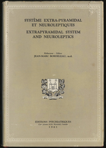 Systeme Extra-Pyramidal Et Neuroleptiques / Extrapyramidal System and Neuroleptics