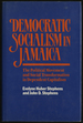 Democratic Socialism in Jamaica: the Political Movement and Social Transformation in Dependent Capitalism