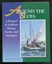 Around the Buoys: a Manual of Sailboat Racing Tactics and Strategies