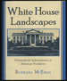 White House Landscapes