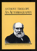 Anthony Trollope an Autobiography