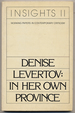 Denise Levertov: in Her Own Province: Insights II