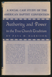 Authority and Power in the Free Church Tradition: a Social Case Study of the American Baptist Convention