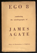 Ego 8, Continuing the Autobiography of James Agate