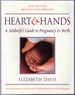 Hearts and Hands: a Midwife's Guide to Pregnancy and Birth