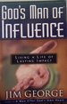 God's Man of Influence: Living a Life of Lasting Impact