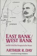 East Bank/West Bank: Jordan and the Prospects for Peace