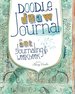 Doodle, Draw, Journal: an Art Journaling Workbook (Art Journal Workbook)