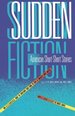 Sudden Fiction: American Short Stories