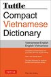 Tuttle Compact Vietnamese Dictionary: Vietnamese-English English-Vietnamese