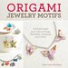 Origami Jewelry Motifs