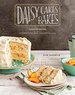 Daisy Cakes Bakes: Keepsake Recipes for Southern Layer Cakes, Pies, Cookies, and More: a Baking Book