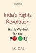 India's Rights Revolution: Has It Worked for the Poor?