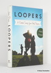 Loopers: a Caddie's Twenty-Year Golf Odyssey