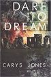 Dare to Dream (Paperback)